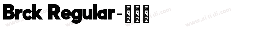 Brck Regular字体转换 Brck Regular字体转换